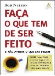 Faca o Que Tem de Ser Feito