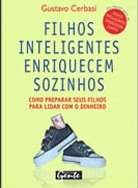 Filhos Inteligentes Enriquecem Sozinhos